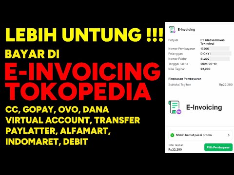 Cara membayar di E-Invoicing Tokopedia LEBIH HEMAT!, Paylatter, Kartu kredit, VA, Dompet digital